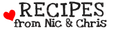 Recipes from Nic and Chris - Great cookery recipes tips from a food loving couple