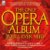 Classical Music : The Only Opera Album You'll Ever Need, Vol.2