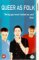 Video : Queer As Folk [1999]